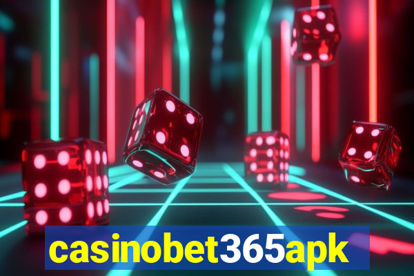 casinobet365apk