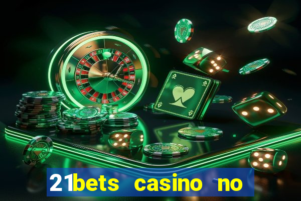 21bets casino no deposit bonus