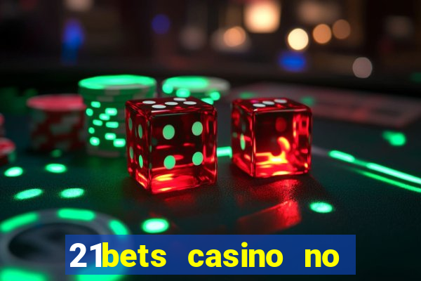 21bets casino no deposit bonus