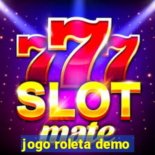 jogo roleta demo