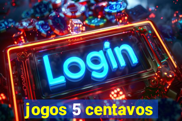 jogos 5 centavos