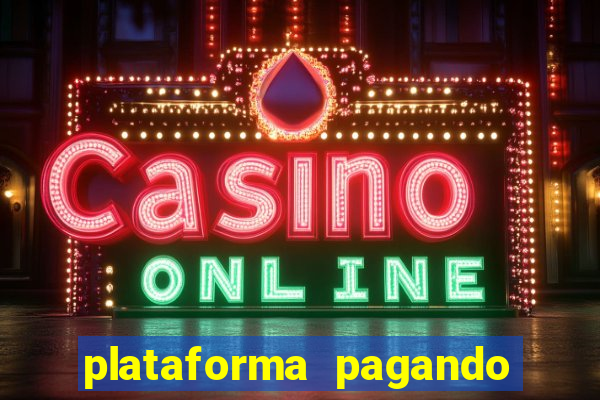 plataforma pagando no cadastro bet