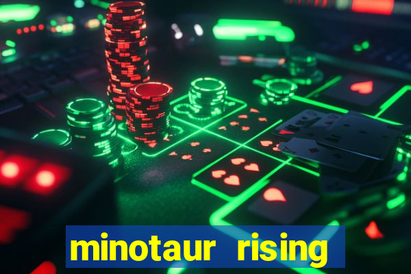 minotaur rising slot demo