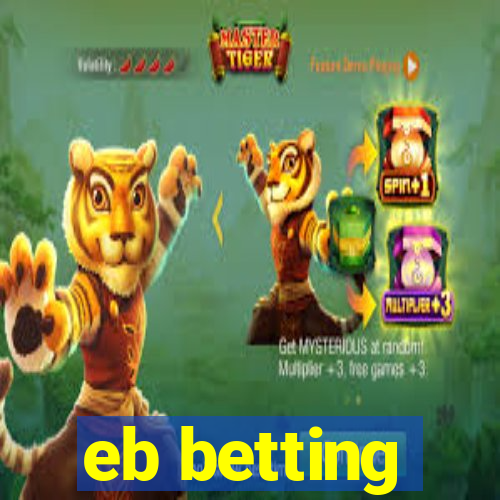 eb betting