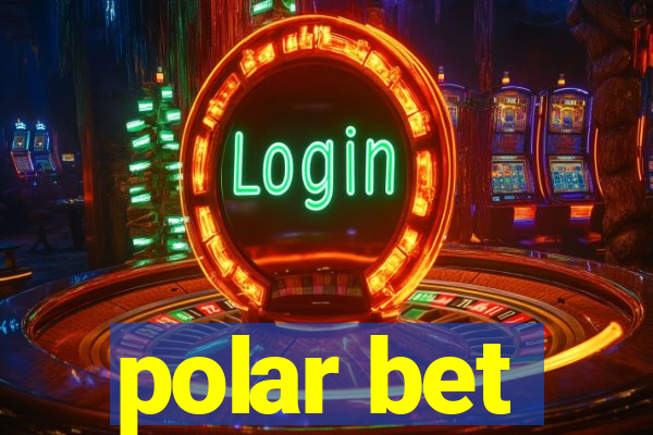 polar bet