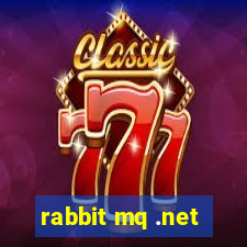 rabbit mq .net