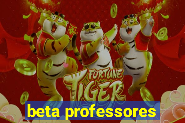 beta professores