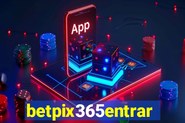 betpix365entrar