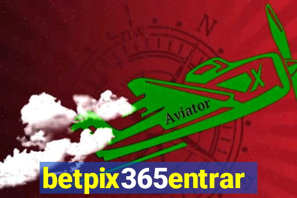 betpix365entrar