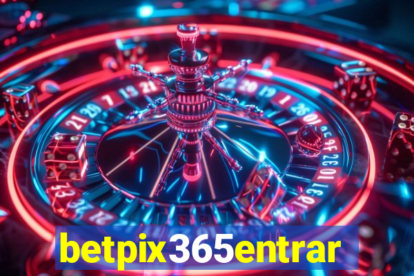 betpix365entrar