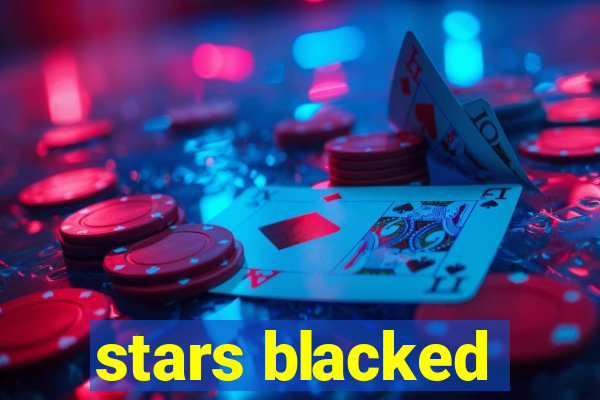 stars blacked