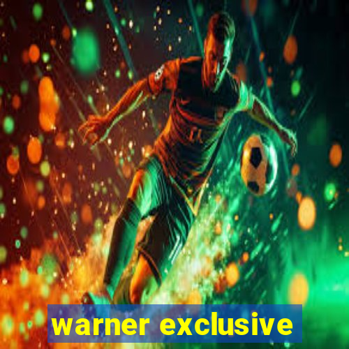 warner exclusive