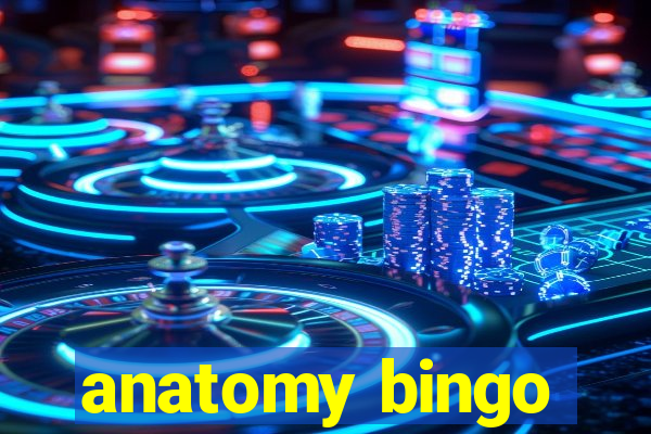 anatomy bingo