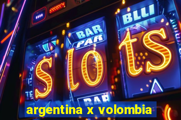 argentina x volombia