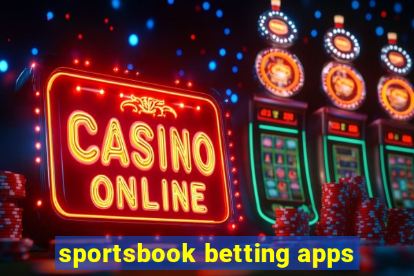 sportsbook betting apps