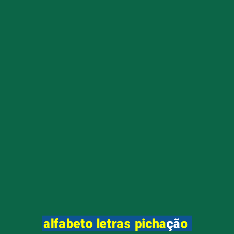 alfabeto letras pichação