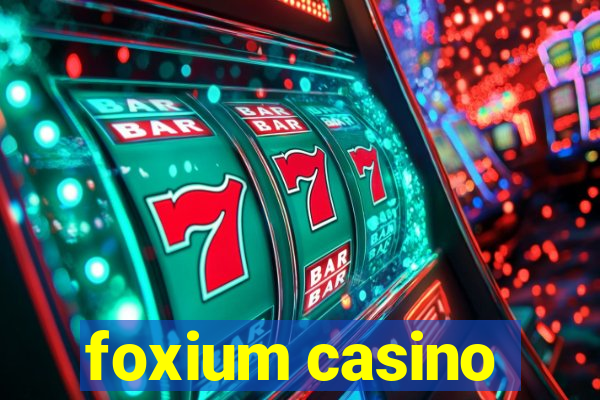 foxium casino