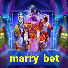 marry bet