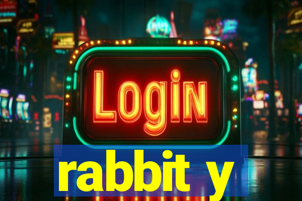 rabbit y