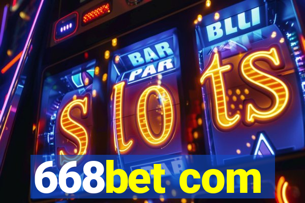 668bet com