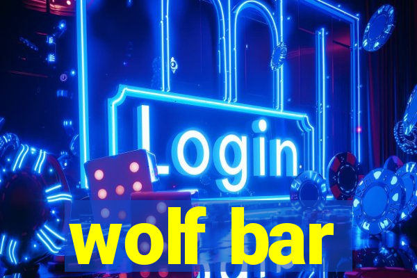 wolf bar