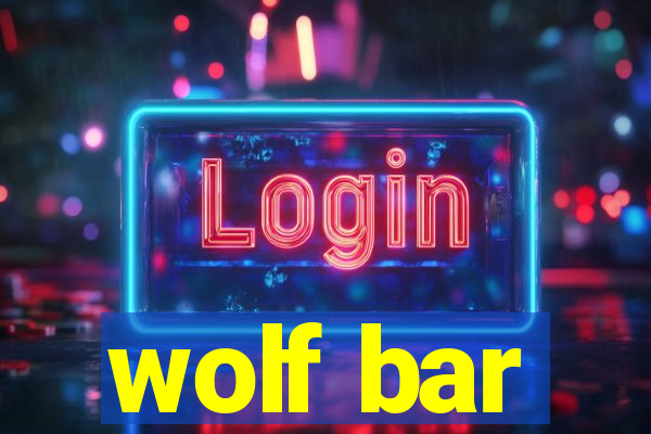 wolf bar