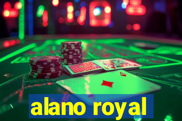 alano royal