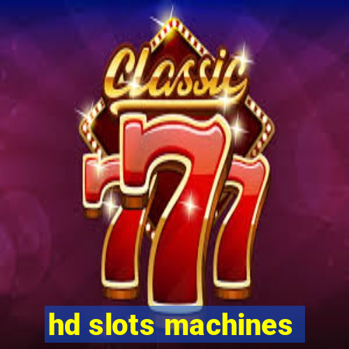 hd slots machines