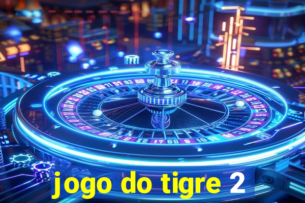 jogo do tigre 2