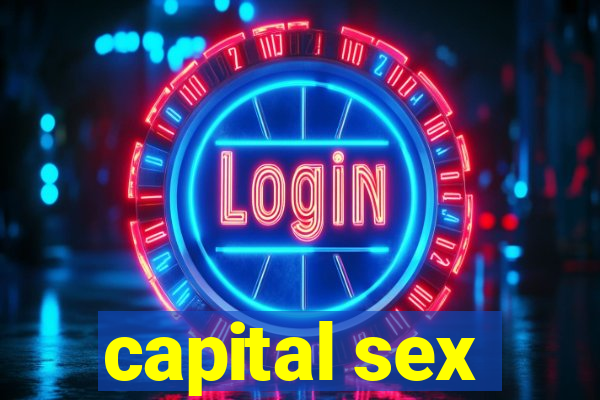 capital sex