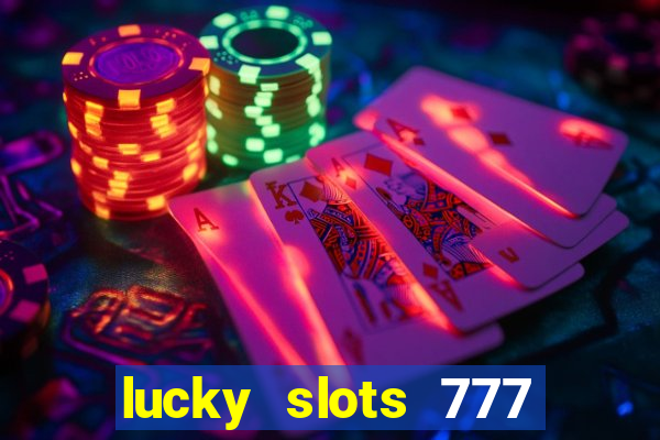 lucky slots 777 pagcorp casino