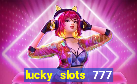 lucky slots 777 pagcorp casino