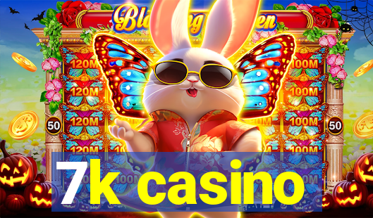 7k casino