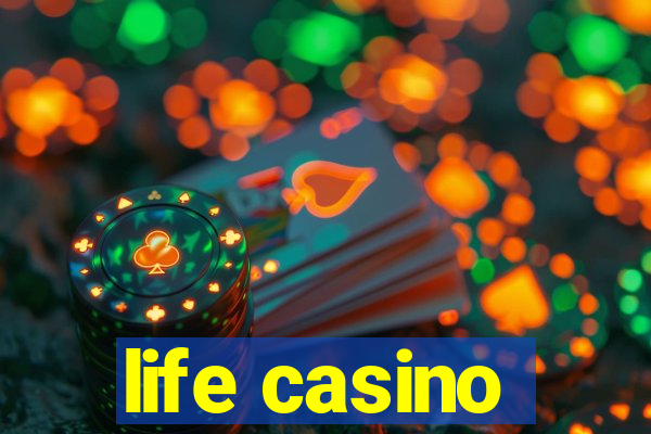 life casino