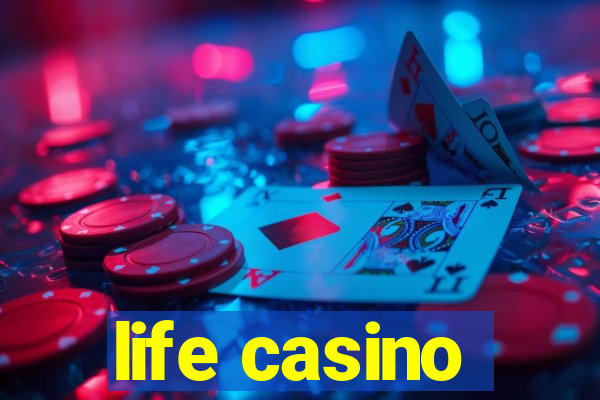 life casino