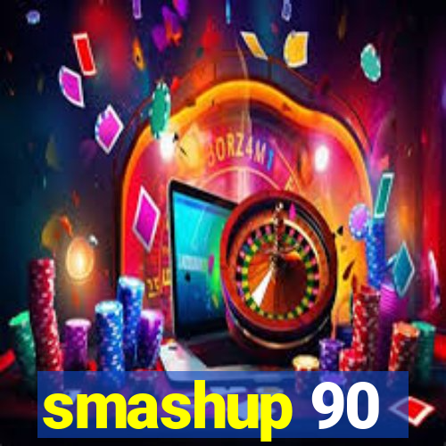 smashup 90