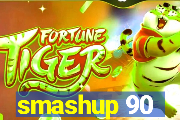 smashup 90