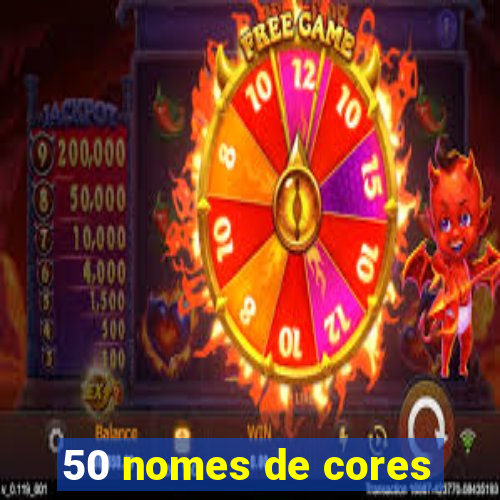 50 nomes de cores