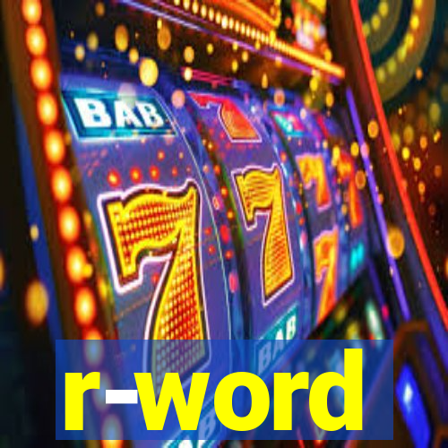 r-word