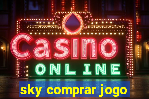 sky comprar jogo