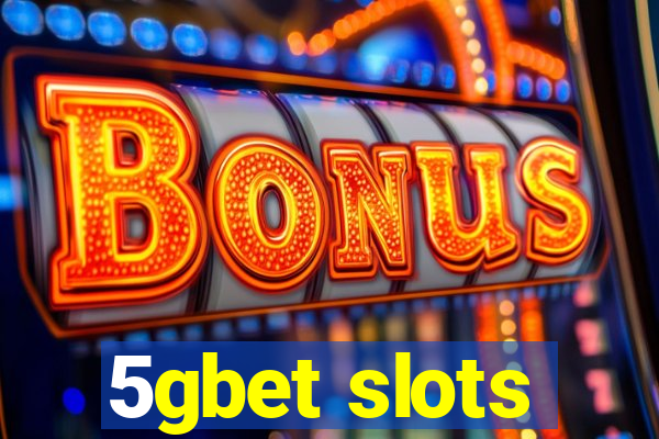 5gbet slots