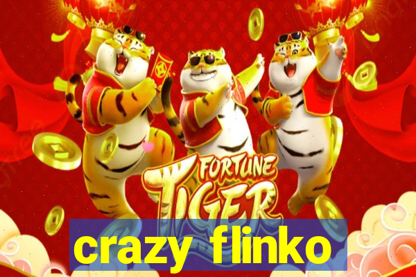 crazy flinko