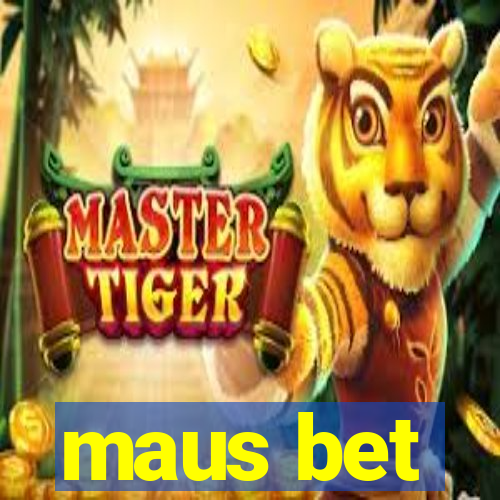 maus bet