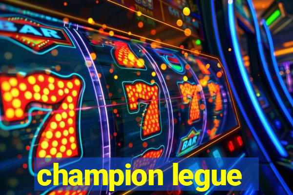 champion legue