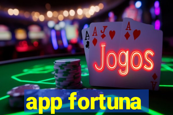 app fortuna