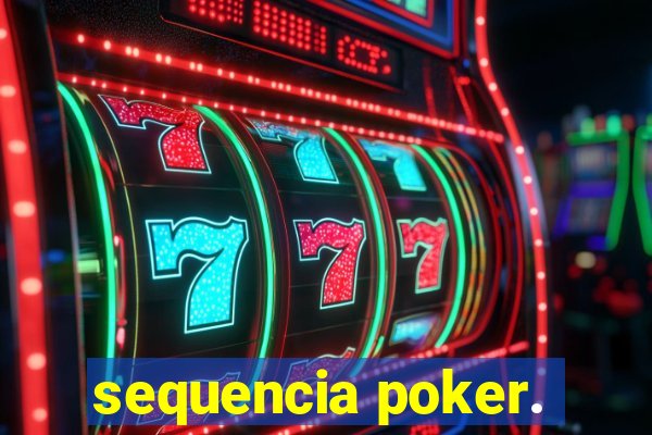 sequencia poker.