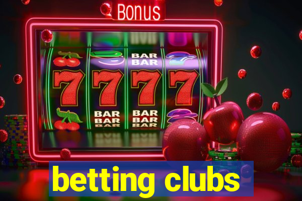 betting clubs