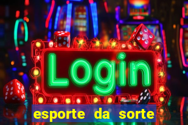 esporte da sorte casino tigre