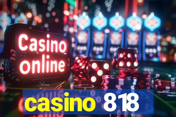 casino 818