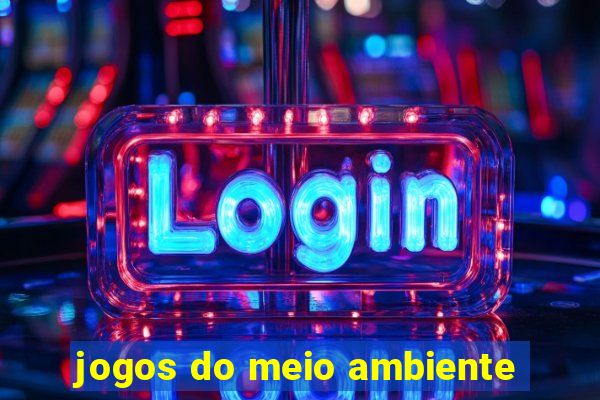 jogos do meio ambiente